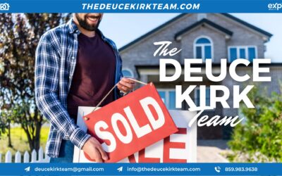 Why Now is the Time to Sell Your Home with Deuce Kirk Real Estate in Lexington and Central Kentucky