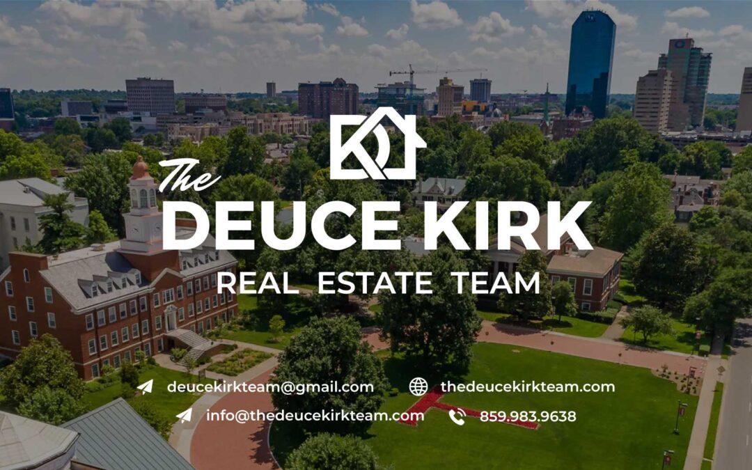 The Deuce Kirk Real Estate Team: Your Top Choice for Selling Homes in Lexington and Central Kentucky 2023